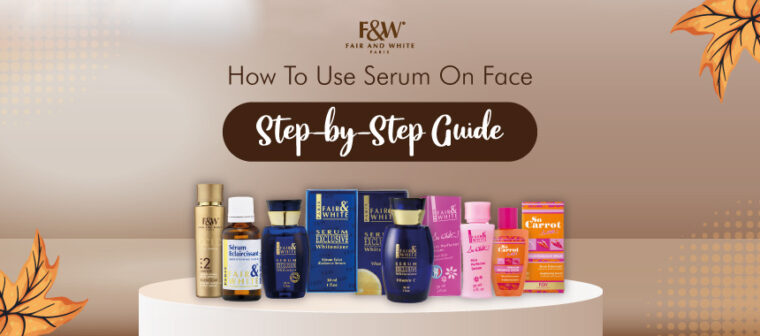 how to use serum on face